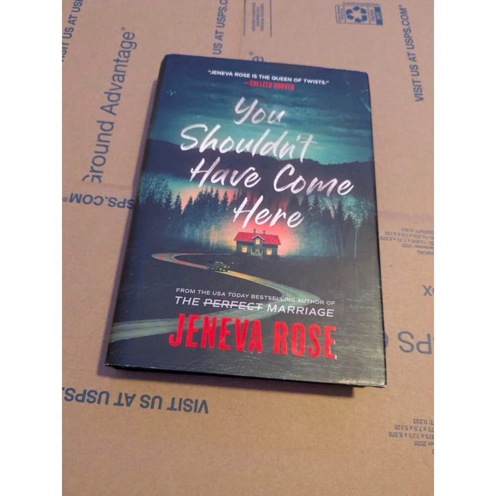 You Shouldn't Have Come Here Hardcover Book by Jeneva Rose
